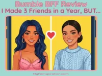 Smartphone interface showing a Bumble BFF app match notification, with text overlay reading "Bumble BFF Review: I Made 3 Friends in a Year, BUT..." and the website "myfemspiration.com" displayed at the bottom