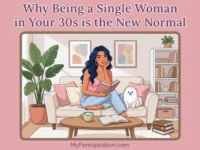 An illustration of a woman peacefully reading a book and sipping matcha next to her dog in a cozy, feminine living room. Text overlays read, "Why Being a Single Woman in Your 30s is the New Normal" and "myfemspiration.com."