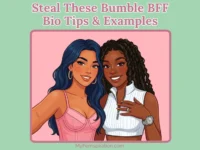 Two women smiling and taking a selfie together, with text overlaid that reads "Steal These Bumble BFF Bio Examples & Tips " and myfemspiration.com.