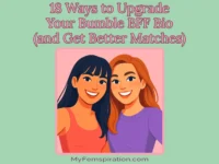 An illustration of two women posing for a selfie. Text overlays read "18 ways to upgrade your bumble bff bio (and get better matches)" and "myfemspiration.com".
