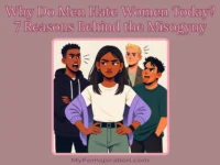 An image of a woman looking as three men in a casual setting harass her, symbolizing the reality of female harassment. Overlaid text reads: 'Why do men hate women today? 7 Reasons behind the misogyny' with 'myfemspiration.com' displayed below.