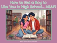 Image of a teen girl flirtatiously studying with a teen boy in a high school library setting, with overlaid text "How to Get a Guy to Like You in High School… ASAP!" and the website "myfemspiration.com".