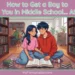 Image of a teen girl flirtatiously studying with a teen boy in a high school library setting, with overlaid text "How to Get a Guy to Like You in Middle School… ASAP!" and the website "myfemspiration.com".
