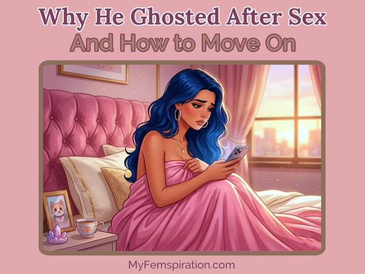 The image shows a woman anxious in her bed while scrolling her smartphone. Text overlays read "Why He Ghosted After Sex and How to Move On" and "myfemspiration.com"