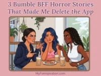 An illustrative image for myfemspiration.com shows three women at a café table. Two women on the outside point aggressively, appearing angry. The woman in the center sits between them, looking distressed with her chin on her hand, overwhelmed by the argument. Overlaid text reads: "3 Bumble BFF Horror Stories That Made Me Delete the App."