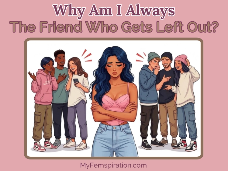 Illustration showing a woman looking sad after being socially rejected by a group of men and women Text overlaid: 'Why am I always the friend who gets left out - MyFemspiration'