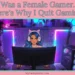 Illustration of a female gamer with blue hair and cat-ear headphones sitting at a computer desk with neon ambient lighting, featuring the text "I Was a Female Gamer... Here's Why I Quit Gaming" and "myfemspiration.com"