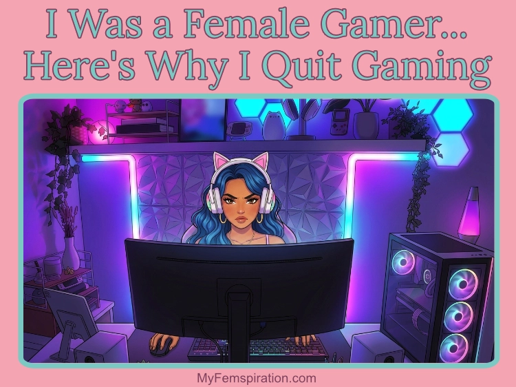 Illustration of a female gamer with blue hair and cat-ear headphones sitting at a computer desk with neon ambient lighting, featuring the text "I Was a Female Gamer... Here's Why I Quit Gaming" and "myfemspiration.com"